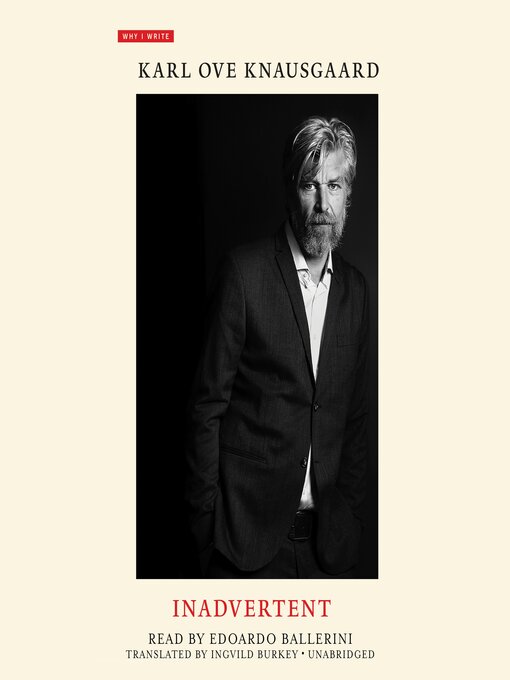 Title details for Inadvertent by Karl Ove Knausgaard - Available